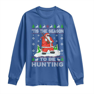 Christmas Hunting Long Sleeve Shirt Tis The Season To Be Hunting Santa Hunter TS09 Royal Blue Print Your Wear