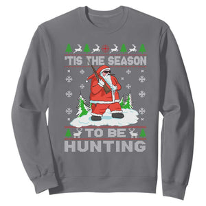 Christmas Hunting Sweatshirt Tis The Season To Be Hunting Santa Hunter TS09 Charcoal Print Your Wear