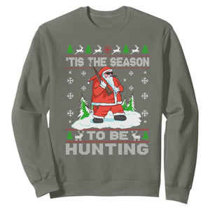 Christmas Hunting Sweatshirt Tis The Season To Be Hunting Santa Hunter TS09 Military Green Print Your Wear