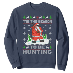 Christmas Hunting Sweatshirt Tis The Season To Be Hunting Santa Hunter TS09 Navy Print Your Wear