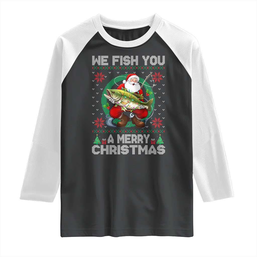 Xmas Fishing Raglan Shirt We Fish You A Merry Christmas Santa Fisherman TS09 Black White Print Your Wear