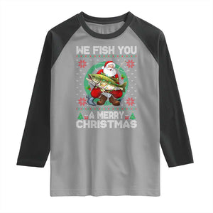 Xmas Fishing Raglan Shirt We Fish You A Merry Christmas Santa Fisherman TS09 Sport Gray Black Print Your Wear