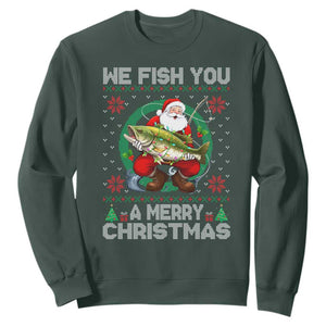 Xmas Fishing Sweatshirt We Fish You A Merry Christmas Santa Fisherman TS09 Dark Forest Green Print Your Wear