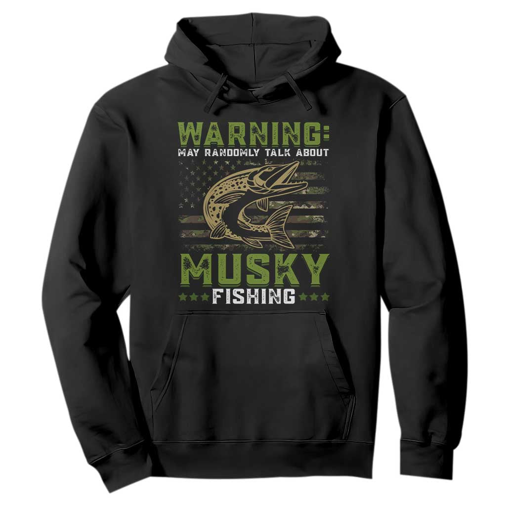 Warning May Randomly Talk About Musky Fishing Hoodie TS09 Black Print Your Wear