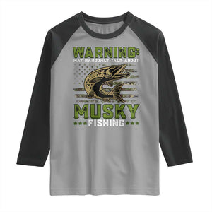 Warning May Randomly Talk About Musky Fishing Raglan Shirt TS09 Sport Gray Black Print Your Wear