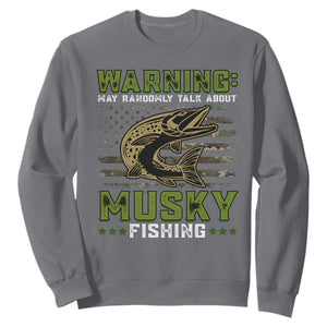 Warning May Randomly Talk About Musky Fishing Sweatshirt TS09 Charcoal Print Your Wear