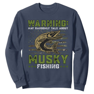 Warning May Randomly Talk About Musky Fishing Sweatshirt TS09 Navy Print Your Wear