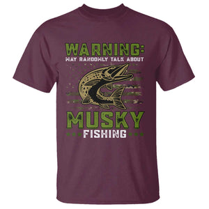 Warning May Randomly Talk About Musky Fishing T Shirt TS09 Maroon Print Your Wear