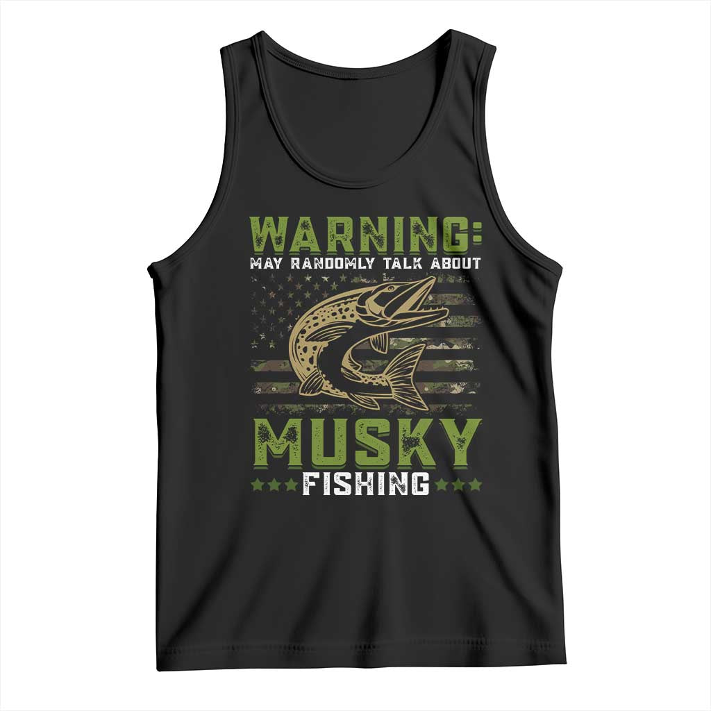 Warning May Randomly Talk About Musky Fishing Tank Top TS09 Black Print Your Wear