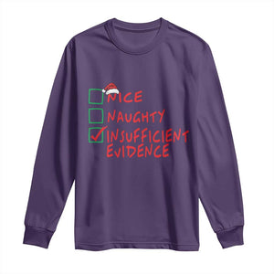 Funny Christmas Long Sleeve Shirt Nice Naughty Insufficient Evidence TS09 Purple Print Your Wear