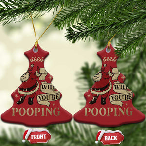 Funny Xmas Christmas Ornament He Sees You When You Are Pooping TS09 Christmas Tree Red Print Your Wear