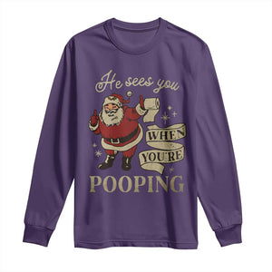 Funny Christmas Long Sleeve Shirt He Sees You When You Are Pooping TS09 Purple Print Your Wear