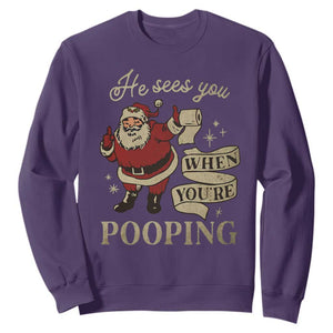 Funny Christmas Sweatshirt He Sees You When You Are Pooping TS09 Purple Print Your Wear