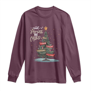 Xmas Christian Long Sleeve Shirt He Will Be Called Wonderful Counselor TS09 Maroon Print Your Wear