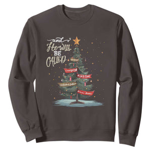 Xmas Christian Sweatshirt He Will Be Called Wonderful Counselor TS09 Dark Chocolate Print Your Wear