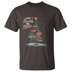 Xmas Christian T Shirt He Will Be Called Wonderful Counselor TS09 Dark Chocolate Print Your Wear