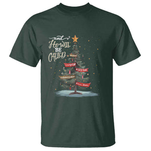 Xmas Christian T Shirt He Will Be Called Wonderful Counselor TS09 Dark Forest Green Print Your Wear