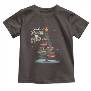 Xmas Christian Toddler T Shirt He Will Be Called Wonderful Counselor TS09 Dark Chocolate Print Your Wear