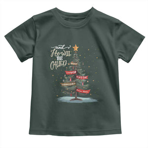 Xmas Christian Toddler T Shirt He Will Be Called Wonderful Counselor TS09 Dark Forest Green Print Your Wear