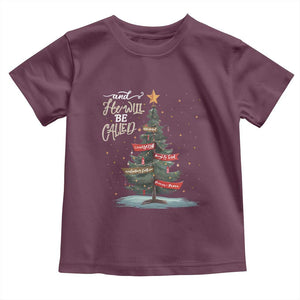 Xmas Christian Toddler T Shirt He Will Be Called Wonderful Counselor TS09 Maroon Print Your Wear