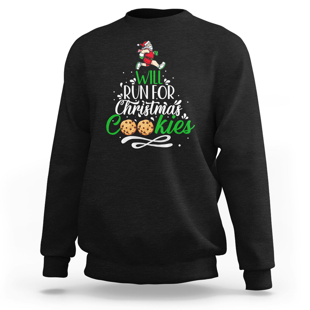 Will Run For Christmas Cookies Santa Running Race Sweatshirt TS09 Black Printyourwear