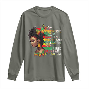 African Women Black History Month Long Sleeve Shirt She Whispered Back I Am The Storm TS09 Military Green Print Your Wear