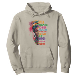 Black History Month Hoodie African Women She Whispered Back I Am The Storm TS09 Sand Printyourwear