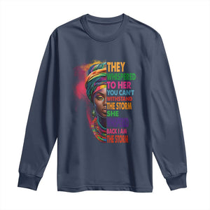 African Women Black History Month Long Sleeve Shirt She Whispered Back I Am The Storm Black Women Pride TS09 Navy Print Your Wear