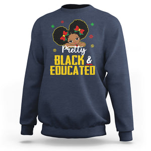 Pretty Black And Educated I Am The Strong African Queen Girl Sweatshirt TS09 Navy Printyourwear