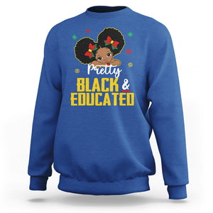 Pretty Black And Educated I Am The Strong African Queen Girl Sweatshirt TS09 Royal Blue Printyourwear