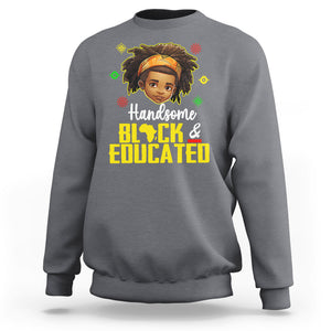 Handsome Black And Educated I Am The Strong African King Boy Sweatshirt TS09 Charcoal Printyourwear