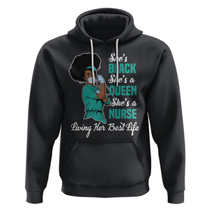 She's Black She's A Queen She's A Nurse Living Her Best Life Hoodie TS09 Black Printyourwear