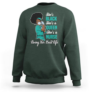 She's Black She's A Queen She's A Nurse Living Her Best Life Sweatshirt TS09 Dark Forest Green Printyourwear