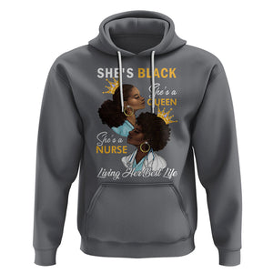 She's Black She's A Queen She's A Nurse Living Her Best Life Hoodie TS09 Charcoal Printyourwear