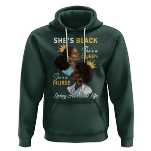 She's Black She's A Queen She's A Nurse Living Her Best Life Hoodie TS09 Dark Forest Green Printyourwear