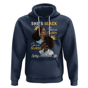 She's Black She's A Queen She's A Nurse Living Her Best Life Hoodie TS09 Navy Printyourwear