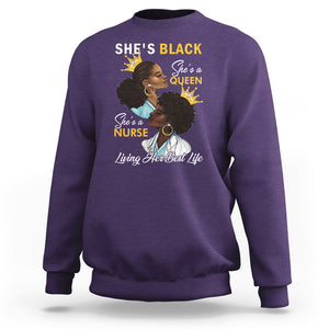 She's Black She's A Queen She's A Nurse Living Her Best Life Sweatshirt TS09 Purple Printyourwear