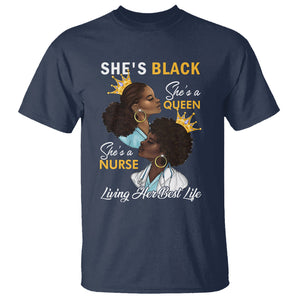 She's Black She's A Queen She's A Nurse Living Her Best Life T Shirt TS09 Navy Printyourwear