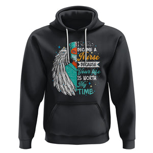 I Became A Black Nurse Because Your Life Is Worth My Time Hoodie TS09 Black Printyourwear