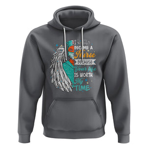 I Became A Black Nurse Because Your Life Is Worth My Time Hoodie TS09 Charcoal Printyourwear