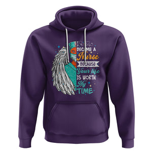 I Became A Black Nurse Because Your Life Is Worth My Time Hoodie TS09 Purple Printyourwear