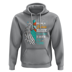 I Became A Black Nurse Because Your Life Is Worth My Time Hoodie TS09 Sport Gray Printyourwear