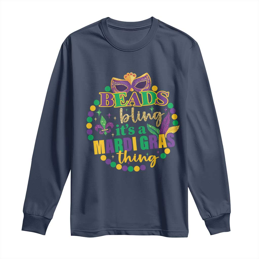 Beads And Bling It's A Mardi Gras Thing Long Sleeve Shirt TS09 Navy Print Your Wear