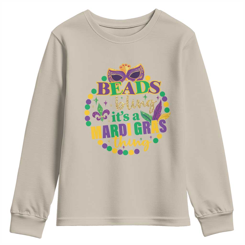 Beads And Bling It's A Mardi Gras Thing Youth Sweatshirt TS09 Sand Print Your Wear