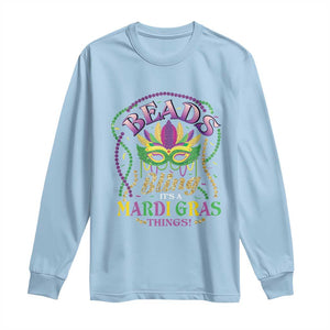 Beads And Bling It's A Mardi Gras Thing New Orleans Long Sleeve Shirt TS09 Light Blue Print Your Wear