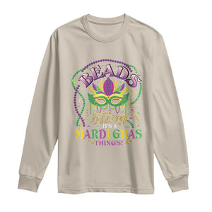 Beads And Bling It's A Mardi Gras Thing New Orleans Long Sleeve Shirt TS09 Sand Print Your Wear