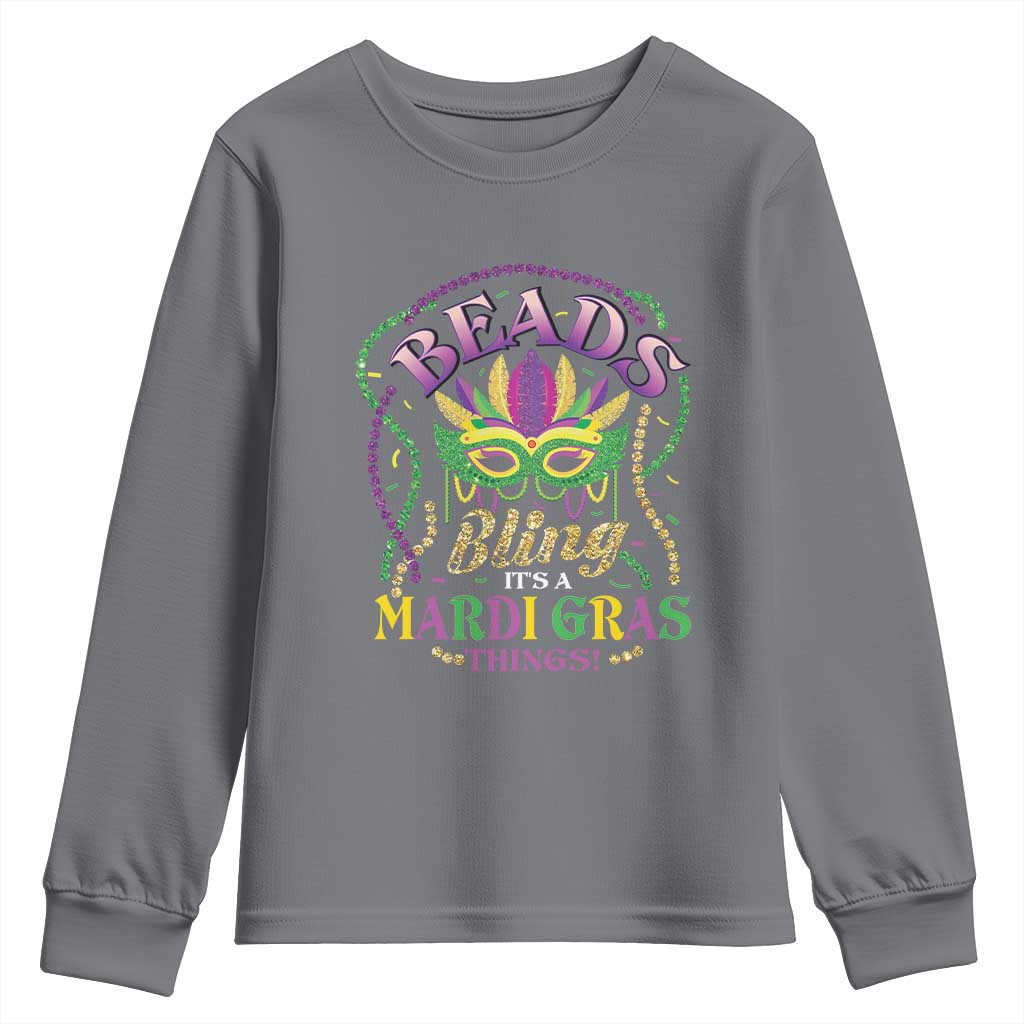 Beads And Bling It's A Mardi Gras Thing New Orleans Youth Sweatshirt TS09 Charcoal Print Your Wear