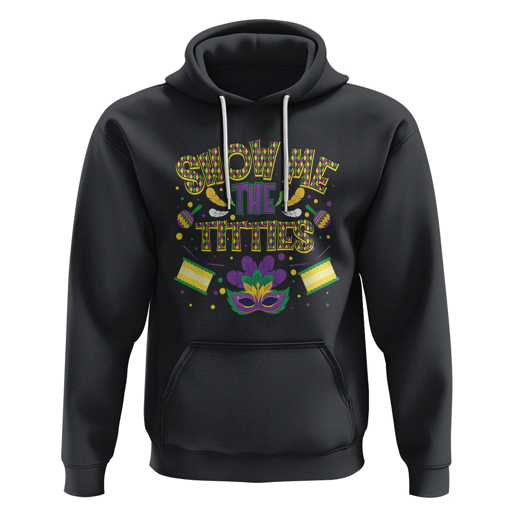 Mardi Gras Hoodie Show Me The Titties Funny Party TS09 Black Printyourwear