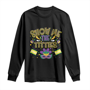 Mardi Gras Long Sleeve Shirt Show Me The Titties Funny Party TS09 Black Print Your Wear