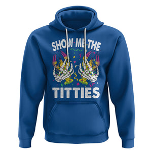 Mardi Gras Hoodie Show Me The Titties Funny Skeleton Crawfish TS09 Royal Blue Printyourwear